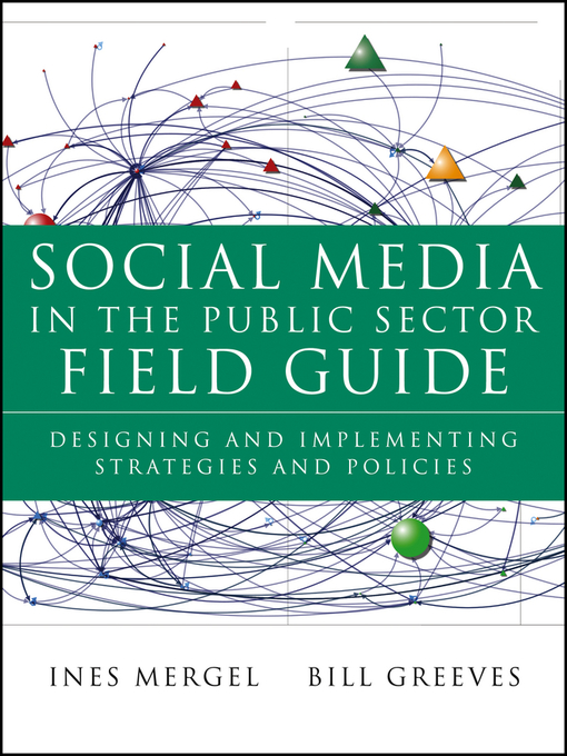 Cover of Social Media in the Public Sector Field Guide